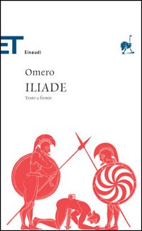 Libro Iliade. Testo greco a fronte di Omero - ean 9788806176945 - Einaudi
