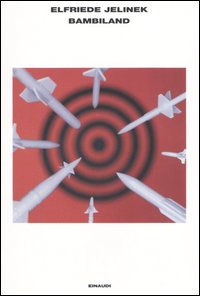 Libro Bambiland di Elfriede Jelinek - ean 9788806177874 - Einaudi