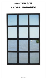 Libro Troppi paradisi di Walter Siti - ean 9788806177997 - Einaudi