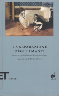 Libro separazione degli amanti. Trenta racconti dell'Otto e Novecento italiano di  - ean 9788806178079 - Einaudi