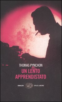 Libro lento apprendistato di Thomas Pynchon - ean 9788806178765 - Einaudi