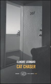 Libro Cat chaser di Elmore Leonard - ean 9788806179199 - Einaudi