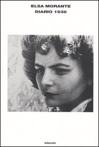 Libro Diario 1938 di Elsa Morante - ean 9788806179311 - Einaudi