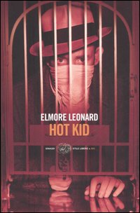 Libro Hot Kid di Elmore Leonard - ean 9788806179731 - Einaudi