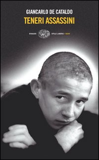 Libro Teneri assassini di Giancarlo De Cataldo - ean 9788806179816 - Einaudi