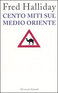 Libro Cento miti sul Medio Oriente di Fred Halliday - ean 9788806180065 - Einaudi