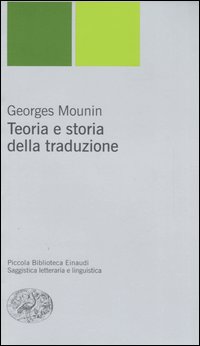 Libro Teoria e storia della traduzione di Georges Mounin - ean 9788806181208 - Einaudi