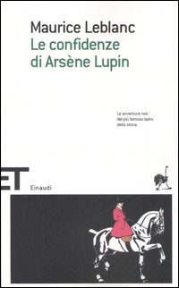 Libro confidenze di Arsène Lupin di Maurice Leblanc - ean 9788806181895 - Einaudi