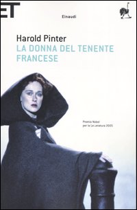 Libro donna del tenente francese di Harold Pinter - ean 9788806182069 - Einaudi
