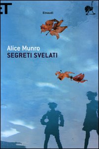 Libro Segreti svelati di Alice Munro - ean 9788806182410 - Einaudi