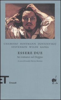 Libro Essere due. Sei romanzi dul doppio di  - ean 9788806182731 - Einaudi