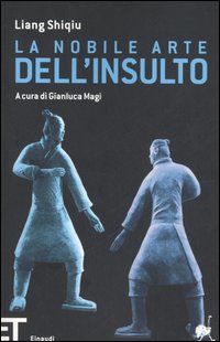 Libro nobile arte dell'insulto di Shiqiu Liang - ean 9788806183097 - Einaudi