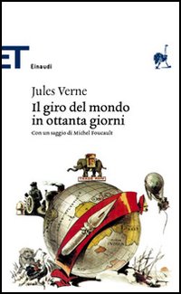 Libro giro del mondo in ottanta giorni. Con un saggio di Michel Foucault di Jules Verne - ean 9788806183431 - Einaudi