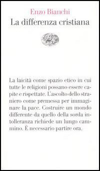 Libro differenza cristiana di Enzo Bianchi - ean 9788806183592 - Einaudi