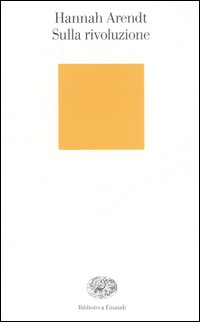 Libro Sulla rivoluzione di Hannah Arendt - ean 9788806184308 - Einaudi
