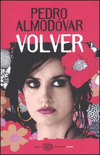 Libro Volver di Pedro Almodóvar - ean 9788806184605 - Einaudi