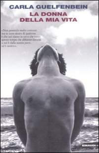 Libro donna della mia vita di Carla Guelfenbein - ean 9788806184643 - Einaudi