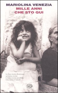 Libro Mille anni che sto qui di Mariolina Venezia - ean 9788806184742 - Einaudi