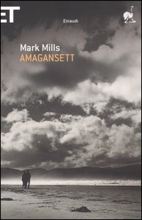 Libro Amagansett di Mark Mills - ean 9788806184803 - Einaudi