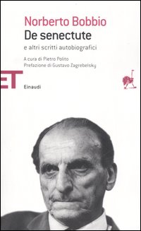 Libro De senectute e altri scritti autobiografici di Norberto Bobbio - ean 9788806184933 - Einaudi