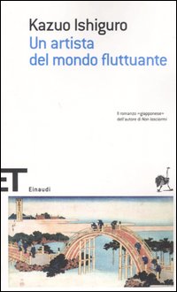 Libro artista del mondo fluttuante di Kazuo Ishiguro - ean 9788806184940 - Einaudi