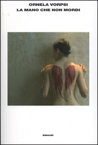 Libro mano che non mordi di Ornela Vorpsi - ean 9788806185268 - Einaudi