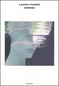 Libro Sirene di Laura Pugno - ean 9788806185633 - Einaudi