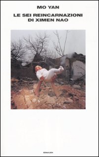 Libro sei reincarnazioni di Ximen Nao di Mo Yan - ean 9788806185787 - Einaudi