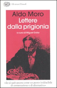 Libro Lettere dalla prigionia di Aldo Moro - ean 9788806185855 - Einaudi
