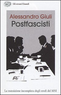 Libro passo delle oche. L'identità irrisolta dei postfascisti di Alessandro Giuli - ean 9788806185909 - Einaudi