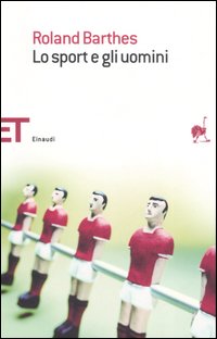 Libro sport e gli uomini di Roland Barthes - ean 9788806186128 - Einaudi