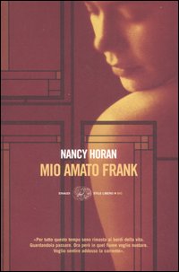 Libro Mio amato Frank di Nancy Horan - ean 9788806186371 - Einaudi