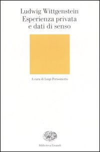 Libro Esperienza privata e dati di senso di Ludwig Wittgenstein - ean 9788806186760 - Einaudi