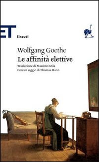 Libro affinità elettive di Johann Wolfgang Goethe - ean 9788806186906 - Einaudi