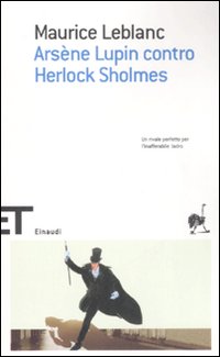 Libro Arsène Lupin contro Herlock Sholmes di Maurice Leblanc - ean 9788806186920 - Einaudi