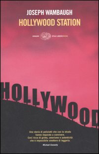 Libro Hollywood station di Joseph Wambaugh - ean 9788806187118 - Einaudi