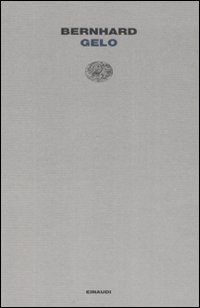 Libro Gelo di Thomas Bernhard - ean 9788806187309 - Einaudi