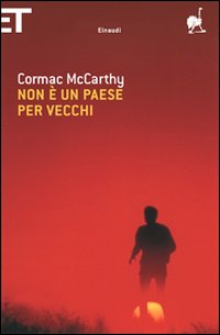 Libro Non è un paese per vecchi di Cormac McCarthy - ean 9788806188191 - Einaudi