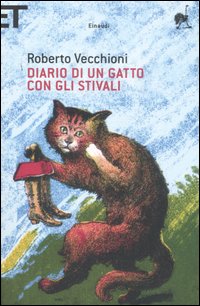 Libro Diario di un gatto con gli stivali di Roberto Vecchioni - ean 9788806188351 - Einaudi
