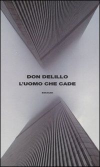 Libro uomo che cade di Don DeLillo - ean 9788806188719 - Einaudi