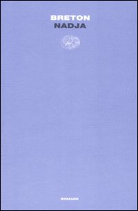 Libro Nadja di André Breton - ean 9788806189020 - Einaudi