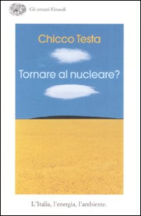 Libro Tornare al nucleare? L'Italia