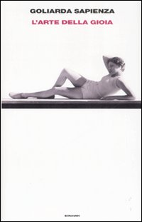 Libro arte della gioia di Goliarda Sapienza - ean 9788806189464 - Einaudi