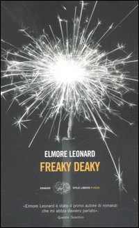 Libro Freaky deaky di Elmore Leonard - ean 9788806189822 - Einaudi