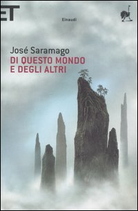 Libro Di questo mondo e degli altri di José Saramago - ean 9788806190385 - Einaudi