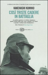 Libro Così triste cadere in battaglia. Rapporto di guerra di Kumiko Kakehashi - ean 9788806190613 - Einaudi