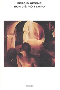 Libro Non c'è più tempo di Sergio Givone - ean 9788806190910 - Einaudi
