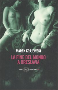 Libro Fine del mondo a Breslavia di Marek Krajewski - ean 9788806191740 - Einaudi