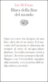 Libro Blues della fine del mondo di Ian McEwan - ean 9788806192433 - Einaudi