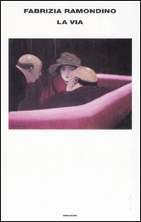 Libro via di Fabrizia Ramondino - ean 9788806192457 - Einaudi